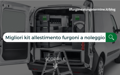 Kit allestimento furgoni: i migliori con il noleggio lungo termine