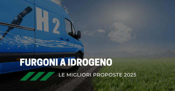 Furgoni ad idrogeno: le migliori proposte 2025